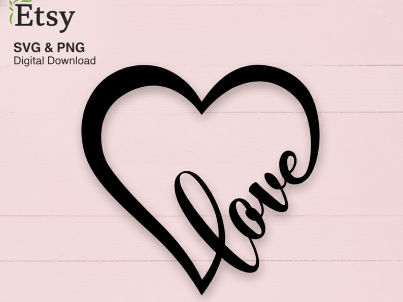 Love Heart SVG, Heart Instant Digital Download for Cricut Png Dxf Jpg ...