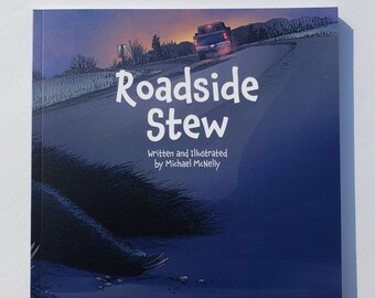 A collection of 30 illustrations both comical, bizarre and humorous in my book Titled- Roadside Stew.