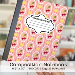 May include: Composition notebook with a pink cover featuring a cherry pattern. The notebook has a black spine and a white label that reads "COMPOSITION BOOK". The notebook measures 6.9" x 10".