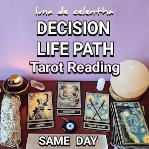 May include: A tarot reading setup with cards displaying "Justice", "The Lovers", and "Two of Wands". The text "DECISION", "LIFE PATH", "Tarot Reading", and "SAME DAY" are also visible. A lit candle, a crystal, and a selenite wand are also present.