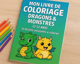 Puede incluir: Un libro para colorear para niños titulado "MON LIVRE DE COLORIAGE DRAGONS & MONSTRES" con una portada verde y amarilla con dibujos de dragones. El libro incluye el texto "(2-12 ANS)" y "30 dessins amusants à colorier". Se ven lápices de colores.