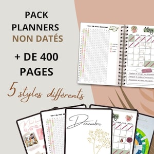Peut inclure: Un ensemble de planificateurs non datés avec plus de 400 pages, présentant cinq styles différents. L'image montre des planificateurs ouverts avec des calendriers et des pages de suivi des dépenses. Le texte comprend "Pack Planners Non Datés".