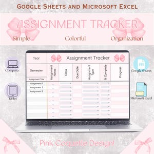 May include: A laptop displays a pink assignment tracker template. The screen shows a table with columns for assignment title, due date, and progress. Text at the top reads "Assignment Tracker" and "Google Sheets and Microsoft Excel."