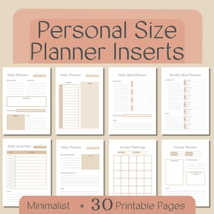 May include: A collection of minimalist personal size planner inserts. The pages include daily, weekly, and 30-day challenge layouts. The text on the image reads "Personal Size Planner Inserts", "Minimalist", and "30 Printable Pages".