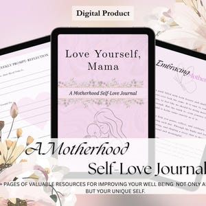Puede incluir: Imagen de un producto digital: tres tabletas muestran un diario de amor propio para madres. La tableta central dice "Love Yourself, Mama" con un dise&ntilde;o floral. El diario ofrece recursos para mejorar el bienestar.