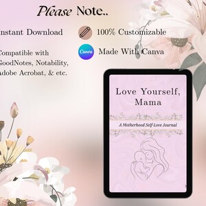 Puede incluir: Tableta digital que muestra una portada de diario rosa con el texto "Love Yourself, Mama" y un dibujo lineal de una madre y un ni&ntilde;o. El diario se describe como un "Motherhood Self-Love Journal". La imagen incluye el texto "Descarga instant&aacute;nea" y "Made With Canva".