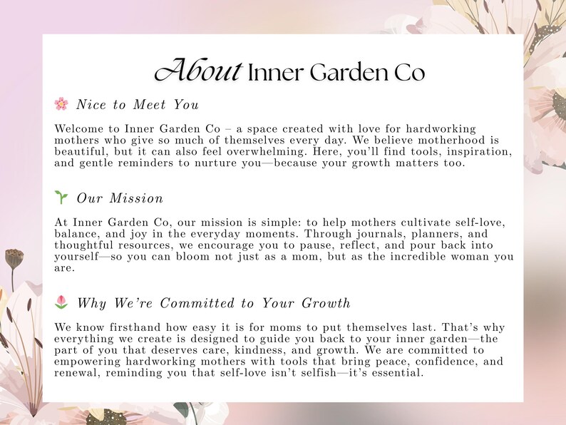 Puede incluir: Gr&aacute;fico en tonos pastel con el texto "About Inner Garden Co". El texto describe la misi&oacute;n de la empresa de apoyar a las madres con amor propio y equilibrio a trav&eacute;s de diarios y recursos. Acentos florales enmarcan el texto.