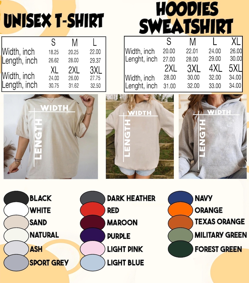 May include: Image displaying a unisex t-shirt and hoodie sweatshirt with size guides. T-shirt sizes range from S to 3XL, and hoodies from S to 5XL. Available colours include black, white, sand, natural, ash, sport grey, dark heather, red, maroon, purple, light pink, light blue, navy, orange, texas orange, military green, and forest green.