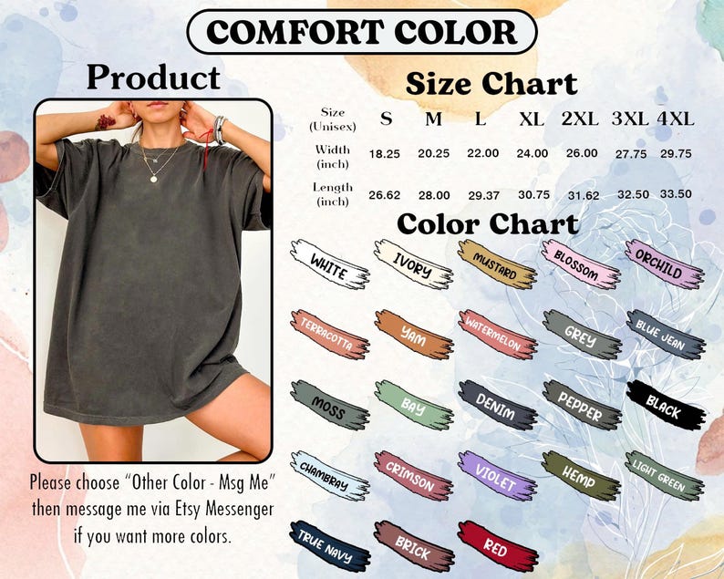 May include: A dark grey Comfort Color t-shirt is shown, alongside a size chart and colour options. The size chart provides measurements in inches for sizes S to 4XL. The colour chart displays options such as White, Ivory, and Mustard.
