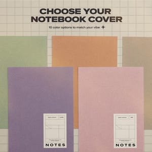May include: A collection of rectangular notebook covers in various solid colors including sage green, orange, purple, pink, and beige. The text CHOOSE YOUR NOTEBOOK COVER 10 color options to match your vibe is displayed at the top. Two covers feature a white label with the text NOTES.