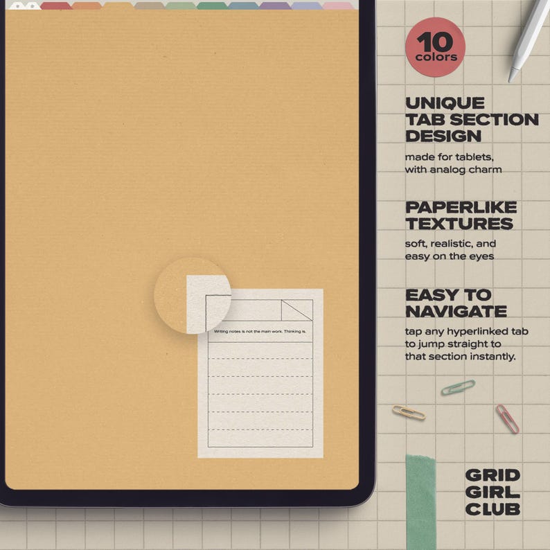 May include: A digital tablet displaying a tan paper-textured interface with ten colored tabs at the top. The screen features a white rectangular note area with dashed lines and text. Text on the right includes 10 colors, UNIQUE TAB SECTION DESIGN, PAPERLIKE TEXTURES, EASY TO NAVIGATE, and GRID GIRL CLUB.