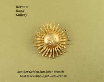 Somber Golden Sun Solar Brooch Gold Tone Matte Slight Discoloration