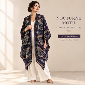 May include: A dark purple crochet ruana featuring gold and blue moth wing patterns and star motifs. The text reads: NOCTURNE MOTH, A CROCHET RUANA PATTERN, PRINTER-FRIENDLY PDF, Instant Download - XS-3X. The garment is worn over a cream top and pants.