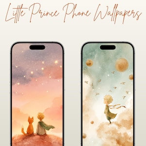 May include: Two smartphones displaying "Little Prince Phone Wallpapers". One shows a watercolor scene of a boy and fox on a hill under a sunset sky. The other depicts the boy floating among planets and birds in a dreamy landscape.