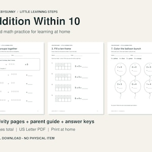 Puede incluir: Una descarga digital de hojas de trabajo de matemáticas Addition Within 10 con tres páginas que incluyen ejercicios como Put groups together, Fill a ten-frame y Color the balloon bunch. Incluye 8 páginas de actividades, guía y respuestas.