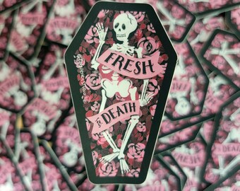 Fresh to Death Floral Skeleton Coffin Weatherproof Vinyl Sticker | Gothic Sticker | Unique Sticker for Water Bottle or Laptop