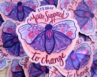 Butterfly You're Supposed to Change Weatherproof Sticker | Transformation Celebration Sticker | Renewal Design Sticker | Butterfly Sticker