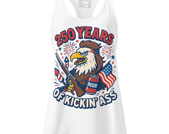 Camiseta de tirantes para mujer con espalda deportiva "250 Years of Kickin' Ass" - Top patriótico de verano
