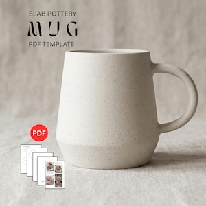 May include: A speckled, off-white ceramic mug with a rounded handle. The mug has a unique shape, wider at the top and tapering towards the base. Text on the image reads "SLAB POTTERY MUG PDF TEMPLATE". A PDF icon is visible.