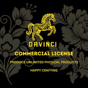 May include: A black background with a yellow horse illustration and floral design. The text reads "DAVINCI COMMERCIAL LICENSE PRODUCE UNLIMITED PHYSICAL PRODUCTS HAPPY CRAFTING."