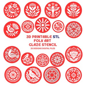 Peut inclure: Une collection de 25 modèles de pochoirs à glaçage d'art populaire STL imprimables en 3D, circulaires, en rouge et blanc. L'image présente divers motifs incluant des oiseaux, des fleurs et des formes géométriques, avec le texte 3D PRINTABLE STL FOLK ART GLAZE STENCIL.