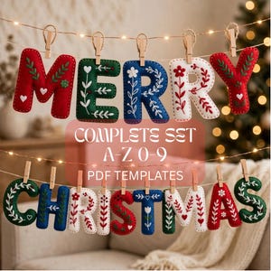 May include: A set of felt letters spelling MERRY CHRISTMAS, hung on a string with wooden clips. Each letter features embroidered floral and heart patterns in red, green, blue, and white. Text overlay reads: COMPLETE SET A-Z 0-9 PDF TEMPLATES.