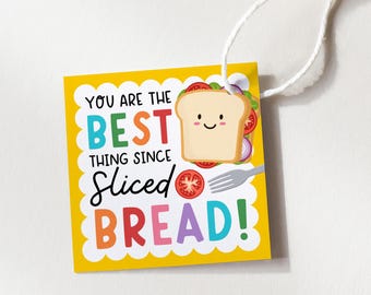 Bread Appreciation Food Tags, Best Thing Since Sliced Bread Thank You Gift Tags For Teacher Nurse Staff Printable, Digital Download