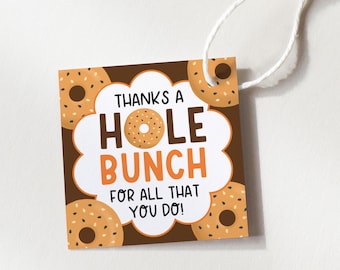 Thanks A Hole Bunch Bagel Appreciation Food Tags, Thank You Gift Tags For Teacher Nurse Staff Printable, Digital Download