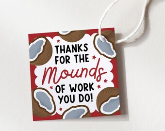 Teacher Employee Appreciation Gift Tag, Mounds Of Work Thank You Treat Labels for Staff, Coworker, Office Printable, Digital Download