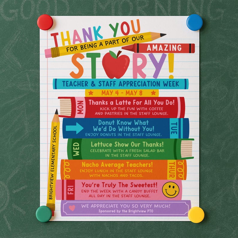 May include: A colorful Teacher & Staff Appreciation Week poster with the words "Thank You" and "Amazing Story!" displayed. The poster includes a red apple, pencils, and a schedule of appreciation events.