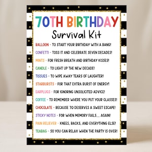 May include: A rectangular card with a black and white striped border and gold accents. The text "70th Birthday Survival Kit" is displayed in colorful letters. The card lists items like a balloon, confetti, mints, a candle, tissues, and more.