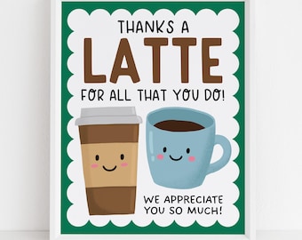 Thanks A Latte Appreciation Sign, Coffee Bar Sign For Teacher And Staff Appreciation Week, Break Room Sign, Digital Download