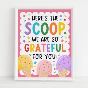 May include: A framed print with a pink background and white scalloped border. The text "Here's the Scoop, We Are So Grateful For You!" is in colorful letters. Three ice cream cones with different colored scoops are at the bottom.