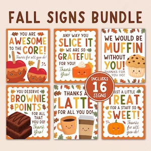 May include: A digital collection of six rectangular signs with fall themes, featuring illustrations of caramel apples, pumpkin pie, muffins, brownies, coffee, and pumpkins. Each sign includes text such as You Are Awesome To The Core and Includes 16 Signs.