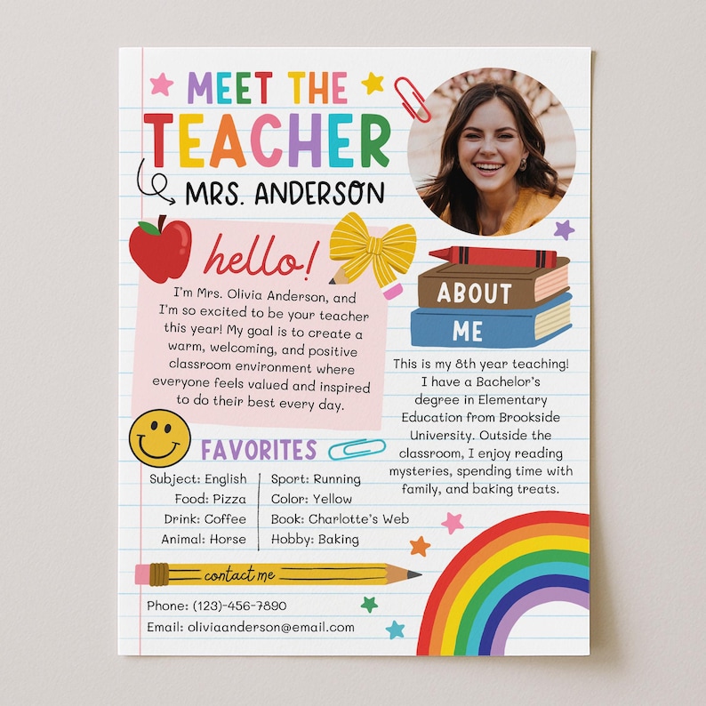 May include: A Meet the Teacher flyer for Mrs. Anderson featuring a photo of a woman, a red apple, a yellow bow, a stack of books, and a rainbow. The text includes a personal introduction, favorites list, and contact information on a lined paper background.