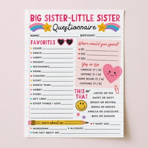 Może przedstawiać: Kolorowa ankieta zatytułowana "BIG SISTER-LITTLE SISTER Questionnaire" na papierze w linie. Formularz zawiera sekcje dotyczące ulubionych, wydatków i wyborów "To lub Tamto". Elementy dekoracyjne obejmują gwiazdy, tęcze i serce.