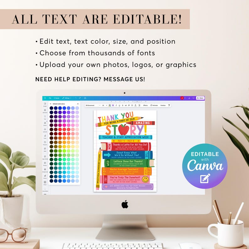 May include: A desktop computer displays a colorful graphic with the text "THANK YOU FOR BEING A PART OF OUR AMAZING STORY!" and "TEACHER & STAFF APPRECIATION WEEK." The screen also shows color options and editing instructions.