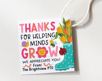 Flower Teacher Appreciation Tags, Thanks For Helping Minds Grow Floral Garden Gift Tag For Staff, End Of School Year, Edit With Canva