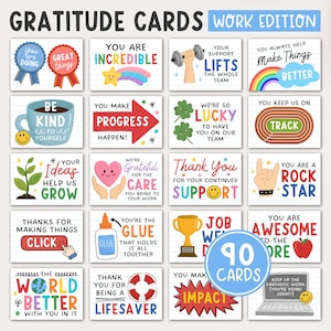 May include: A set of 90 gratitude cards with various colorful designs and positive messages. Each card features unique illustrations and phrases like "You are Incredible," "Make Things Better," and "Rock Star." The cards are designed for the workplace.