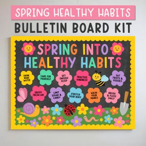 Puede incluir: Un colorido kit de tablón de anuncios con el texto "Spring Healthy Habits" y "Spring Into Healthy Habits". El tablero presenta iconos en forma de flor con recordatorios de hábitos saludables, una abeja, una mariposa y un caracol.
