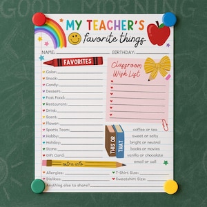 May include: A colorful "My Teacher's Favorite Things" printable sheet with a rainbow, apple, and pencil illustrations. Includes fill-in-the-blank sections for favorites, a classroom wish list, and "This or That" options. Held in place by colorful magnets.