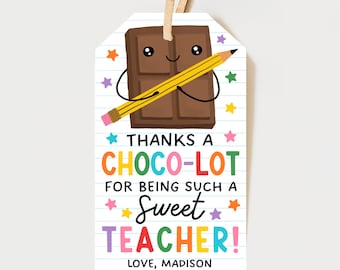 Chocolate Gift Tag For Teacher Appreciation, Thanks A Choco-Lot Favor Tags For Last Day Of School, Teacher Week Treat Tag, Edit With Canva,