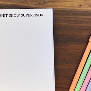Hilarious 'Shit show supervisor' Funny Notepad | 50 Pages of Pure Entertainment Note Pad