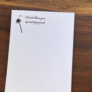 Hilarious 'Oh look there goes my last flying fuck' Funny Notepad | 50 Pages of Pure Entertainment Note Pad