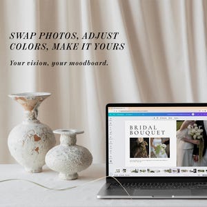 Może przedstawiać: Laptop z moodboardem "Bridal Bouquet" stoi na białej powierzchni, obok dw&oacute;ch teksturowanych, kremowych wazon&oacute;w. Tekst "SWAP PHOTOS, ADJUST COLORS, MAKE IT YOURS" znajduje się nad "Your vision, your moodboard."