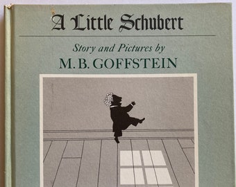 A Little Schubert Hardcover by M.B. Goffstein 1972 First Edition