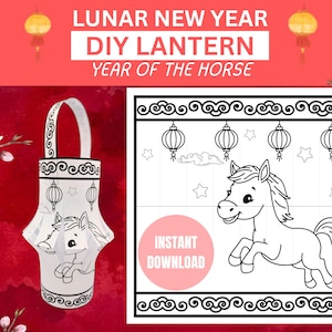 Può includere: Un design di lanterne fai-da-te per il Capodanno lunare. Presenta una lanterna bianca con un'illustrazione di un cavallo e una pagina da colorare stampabile con una grafica di un cavallo. Il design include il testo "Lunar New Year DIY Lantern Year of the Horse".