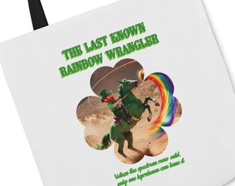 The Last Known Rainbow Wrangler Tote Bag | Funny St Patricks Day Leprechaun Gift | VCD Design
