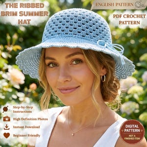 May include: A light blue crochet hat featuring a textured crown, a scalloped brim, and a decorative side bow. The image includes text stating: THE RIBBED BRIM SUMMER HAT, ENGLISH PATTERN, PDF CROCHET PATTERN, Step-by-Step Instructions, High Definition Photos, Instant Download, Beginner Friendly, and DIGITAL PATTERN NOT A FINISHED ITEM.