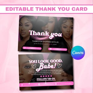 May include: Two pink and black thank you cards with images of women. The top card says "Thank you" and the bottom card says "You look good, Babe!". The cards include social media handles and the Canva logo.